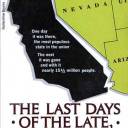 1968 "The Last Days of the Late, Great State of California. One day it was there, the most populous state in the union. The next it was gone and with it nearly 15 1/2 million people", Curt Gentry, ed. Ballantine Books. Accroche couv. : "One day it was there, the most populous state in the union. The next it was gone and with it nearly 15 1/2 million people."