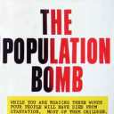 1968 "POPULATION BOMB" signé Paul R. Ehrlich. Ed. Sierra-Club Ballantine. Accroches de couverture : "Population control or race to oblivion ?", "While you are reading those words four people will have died from starvation. Most of them children". Sigle "The population bomb keeps ticking".