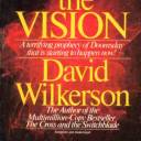 1974 "The vision. A terrifying prophecy of Doomsday that is starting to happen now!" signé David Wikerson, ed. Pyramid Publications pour Fleming H.Revell Company, Spire Books. Accroche au dos : "NOW! Earthquakes and cholera… watergate and corruption… poison-immune rats and bees that kill… uncontrolled inflation and the sinking dollar… climbing divorce rates… rampant pornography and addiction…"