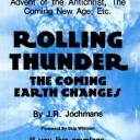 1980 "ROLLING THUNDER : The Coming Earth Changes", J.R. Jochmans, ed. Sun Publishing. Accroche en couv. : "Destruction of California and New York, Erratic Weather, China and WWIII, Volcanic Eruptions, Nuclear Accidents, Advent of the Antichrist, The Coming New Age, Etc.", "If you live anyplace on Planet Earth you had better know what is in this book !".