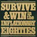 1981 "SURVIVE & WIN in the INFLATIONARY EIGHTIES" signé Howard J. Ruff, Ed. Target. Accroche en couverture : "Ruff's failure avoidance strategies for the dangerous decade. Special edition for Ruff Times Subscribers".