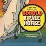 "BEHOLD A PALE HORSE" signé Joe Musser, ed. Zondervan Publishing House, 1970.