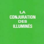 "LA CONJURATION DES ILLUMINÉS" signé Henri Coston, Publications Henri Coston, 1979.