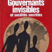 "GOUVERNANTS INVISIBLES ET SOCIÉTÉS SECRÈTES" signé Serge Hutin, ed. J'ai Lu, 1971.