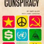"NONE DARE CALL IT CONSPIRACY" signé Gary Allen avec Larry Abraham, introduction John G. Schmitz, ed. Concord Press, 1972.