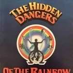 "THE HIDDEN DANGERS OF THE RAINBOW" signé Constance Cumbey, ed. Huntington House Inc., 1983.