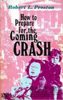 1971 "How to prepare for the coming crash" signé Robert L.Preston. Ed. Hawkes Pub.