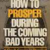 1979 "How to prosper during the coming bad years; A Crash Course in Personal and Financial Survival" signé Howard J. Ruff. Ed. Times Books. En 1981, "Survive and win in the inflationary eighties" signé Howard J. Ruff. Ed. Target. En 1981 "Survive and win in the inflationary eighties" signé Howard J. Ruff. Ed. Target.